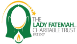 Please Donate to The Lady Fatemah Charitable Trust